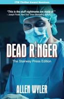 Dead Ringer-The Stairway Press Edition
