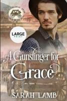 A Gunslinger for Grace