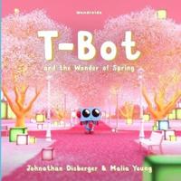 T-Bot and the Wonder of Spring