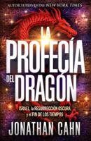 La Profecía Del Dragón / The Dragon's Prophecy