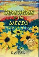 Sunshine In The Weeds