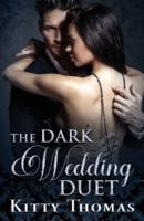 The Dark Wedding Duet
