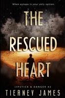 The Rescued Heart