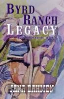 Byrd Ranch Legacy