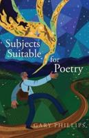 Subjects Suitable for Poetry