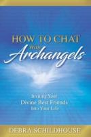 How to Chat With Archangels
