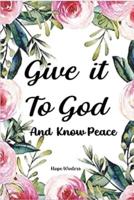 Give It To God And Know Peace