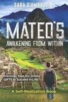 Mateo's Awakening from Within