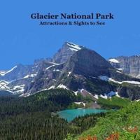 Glacier National Park Attractions and Sights to See Kids Book