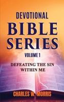 Devotional Bible Series Volume 1
