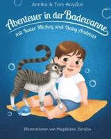 Abenteuer in Der Badewanne Mit Kater Mickey Und Baby Andreas