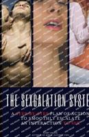 The Sexcalation System