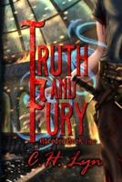 Truth and Fury