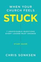 When Your Church Feels Stuck - Study Guide