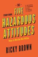 The Five Hazardous Attitudes Study Guide