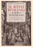 Il Rito Romano Di Ieri E Di Domani