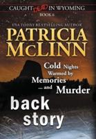 Back Story (Caught Dead In Wyoming, Book 6)