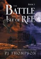 The Battle For The Isle of Ree