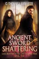 Ancient Sword Shattering