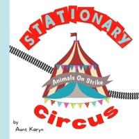 Stationary Circus
