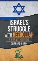 Israel's Struggle With Hezbollah