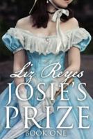 Josie's Prize Book One