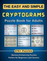 The Easy and Simple Cryptograms Puzzle Book for Adults