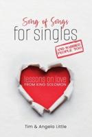 Song of Songs for Singles, and Married People Too