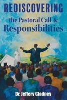 Rediscovering The Pastoral Call And Responsibilities