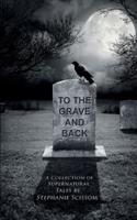 To the Grave and Back