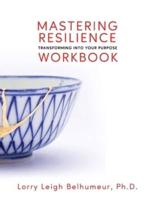 Mastering Resilience