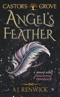 Angel's Feather (A Castor's Grove Young Adult Paranormal Romance)