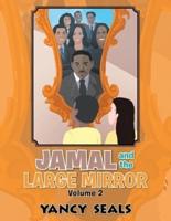 Jamal and the Large Mirror