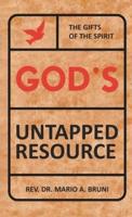 God's Untapped Resources