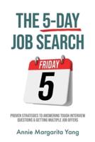 The 5-Day Job Search