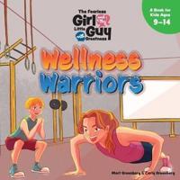 The Fearless Girl and the Little Guy With Greatness - Wellness Warriors
