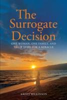 The Surrogate Decision