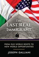 The Last Real Immigrant