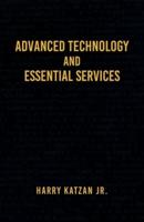 Advanced Technology and Essential Services