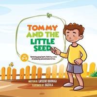 Tommy and the Little Seed