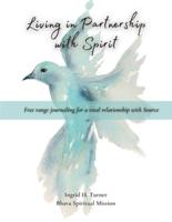 Living in Partnership With Spirit