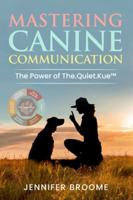 Mastering Canine Communication