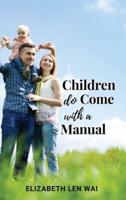 Children Do Come With a Manual