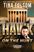 Hawk on the Hunt (Code Name Stargate #5)