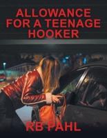 Allowance for a Teenage Hooker