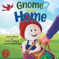Gnome Comes Home