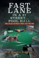 Fast Lane in A 97 Street... Pool Hall