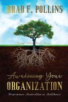 Awakening Your Organization