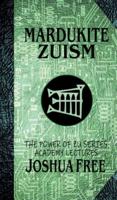Mardukite Zuism (The Power of Zu)