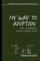 My Way to Adoption